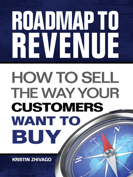 Title details for Roadmap to Revenue by Kristin Zhivago - Available